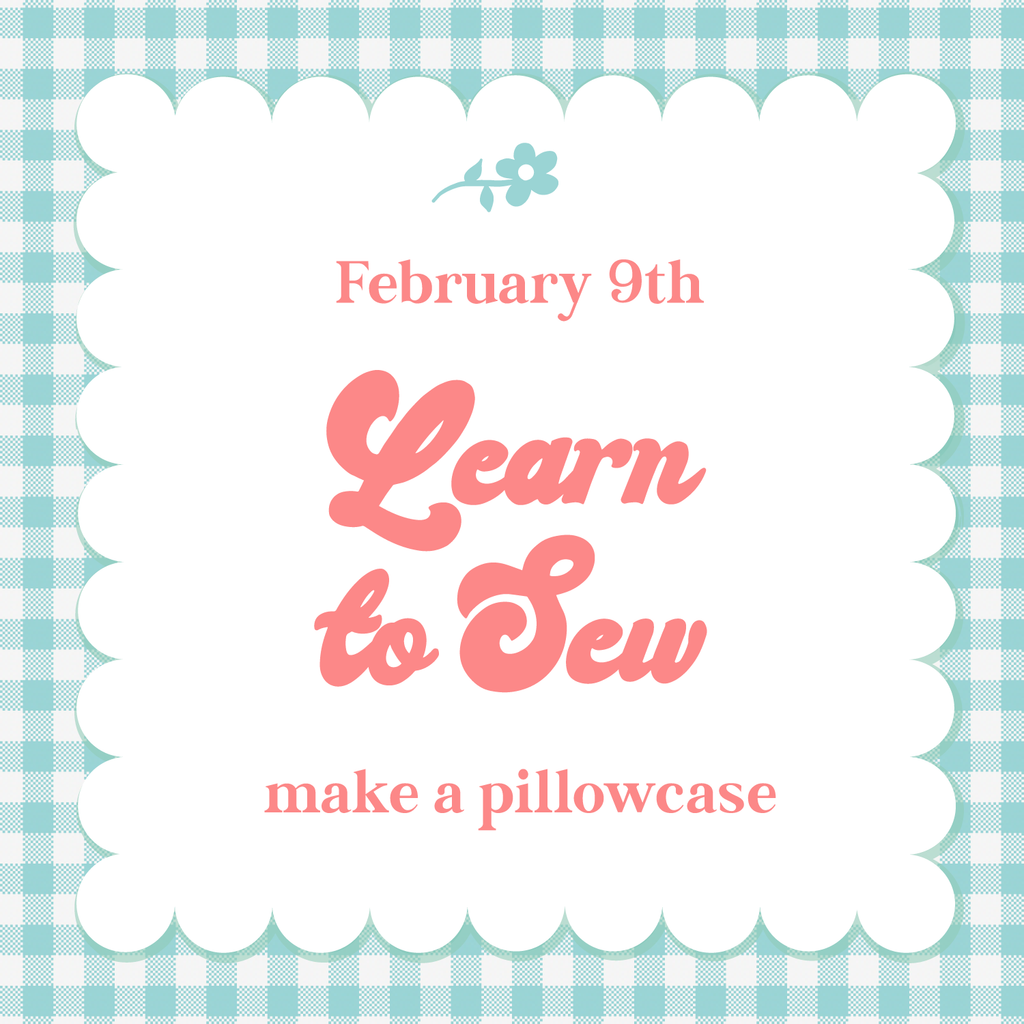 Learn to Sew - Pillowcases